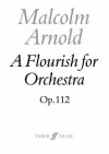 Flourish for Orchestra (1973): Score - Malcolm Arnold