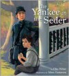 The Yankee at the Seder - Elka Weber, Adam Gustavson