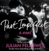 Past Imperfect - Julian Fellowes