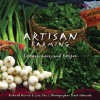 Artisan Farming: Lessons, Lore and Recipes from New Mexico - Richard Harris