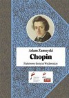 Chopin: Książę Romantyków - Adam Zamoyski