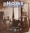 Home Then and Now (First Step Nonfiction) - Robin Nelson