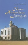 Islam and the Ahmadiyya Jama'at: History, Belief, Practice - Simon Ross Valentine, Michael J. Dwyer