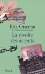 La Révolte des accents - Erik Orsenna