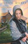 Somewhere to Belong - Judith McCoy Miller