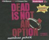 Dead Is Not an Option - Marlene Perez, Suzy Jackson