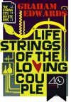 Lifestrings of the Loving Couple - Graham Edwards