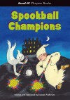 Spookball Champions - Scoular Anderson