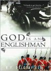 God Is an Englishman (Swann Saga, #1) - R.F. Delderfield