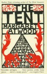 The Tent - Margaret Atwood