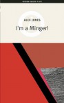 I'm A Minger! - Alex Jones