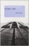 El rostro ajeno (Nuevos Tiempos) - Kōbō Abe