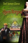 Queen Morgana And The Renfairies - Teel James Glenn