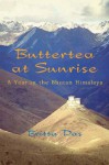 Buttertea at Sunrise - Britta Das