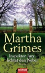 Inspektor Jury lichtet den Nebel - Martha Grimes, Dorothee Asendorf