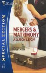 Mergers & Matrimony (Silhouette Special Edition) - Allison Leigh