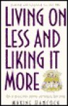 Living on Less and Liking It More - Maxine Hancock