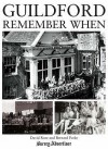 Guildford: Remember When - David Rose, Bernard Parke