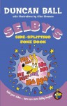 Selby's Side-Splitting Joke Book - Duncan Ball