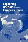 Explaining Decisions in the European Union - Arne Niemann