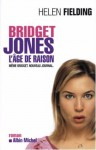 Bridget Jones: L'Âge de Raison - Helen Fielding