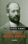 Ensaios sobre teoria da história - Georg Simmel