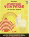 Carter's Everything Vintage 2009: The Post 1950's Price Guide - Trent McVey, John Furphy