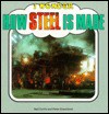 How Steel is Made - Neil Curtis, Peter Greenland