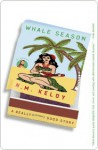 Whale Season - N.M. Kelby, Nicole Kelby