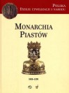 Monarchia Piastów (1038-1399) - Marek Derwich