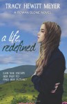 A Life, Redefined - Tracy Hewitt Meyer