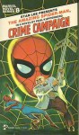 The Amazing Spider-Man: Crime Campaign - Paul Kupperberg