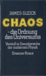 Chaos - die Ordnung des Universums: Vorstoß in Grenzbereiche der modernen Physik - James Gleick, Peter Prange