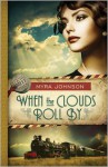 When the Clouds Roll By (Till We Meet Again #1) - Myra Johnson