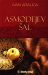 Asmodejev šal - Ivan Aralica