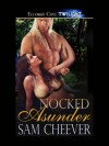 Nocked Asunder - Sam Cheever