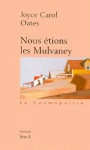 Nous étions les Mulvaney - Joyce Carol Oates