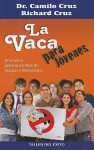 La Vaca para Jovenes - Camilo Cruz