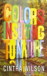 Colors Insulting to Nature - Cintra Wilson