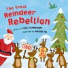 The Great Reindeer Rebellion - Lisa Trumbauer, Jannie Ho