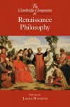 The Cambridge Companion to Renaissance Philosophy (Cambridge Companions to Philosophy) - James Hankins