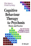 Cognitive Behaviour Therapy for Psychosis: Theory and Practice - David Fowler