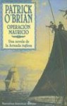 Operacion Mauricio: Una Novela De La Armada Inglesa / Mauritius Command (Aubrey Y Maturin) (Spanish Edition) - Patrick O'Brian