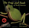 The Frogs and Toads of North America: A Comprehensive Guide to Their Identification,Behavior, and Calls - Lang Elliott, Carlos Davidson, Carl Gerhardt