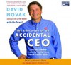 The Education of an Accidental CEO: Lessons Learned from the Trailer Park to the Corner Office - David C. Novak, John Boswell, Howard Ross