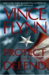 Protect and Defend (Mitch Rapp, #10) - Vince Flynn