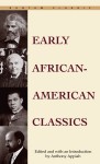 Early African-American Classics - Kwame Anthony Appiah