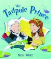 The Tadpole Prince - Nick Ward