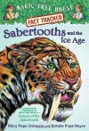 Sabertooths and the Ice Age (Magic Tree House Fact Tracker #12) - Mary Pope Osborne, Natalie Pope Boyce, Sal Murdocca