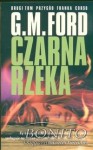 Czarna rzeka - G.M. Ford